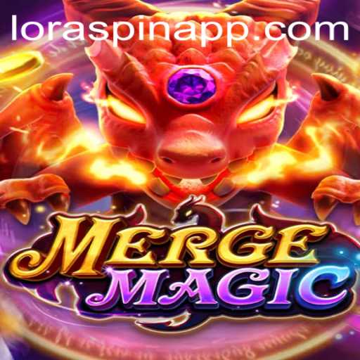Dive into the World of MERGEMAGIC with LORASPIN