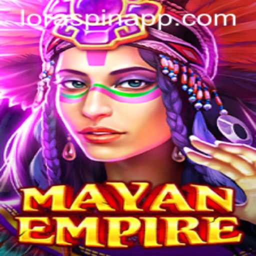 Explore the Captivating Adventure of MayanEmpire with LORASPIN: A Comprehensive Guide